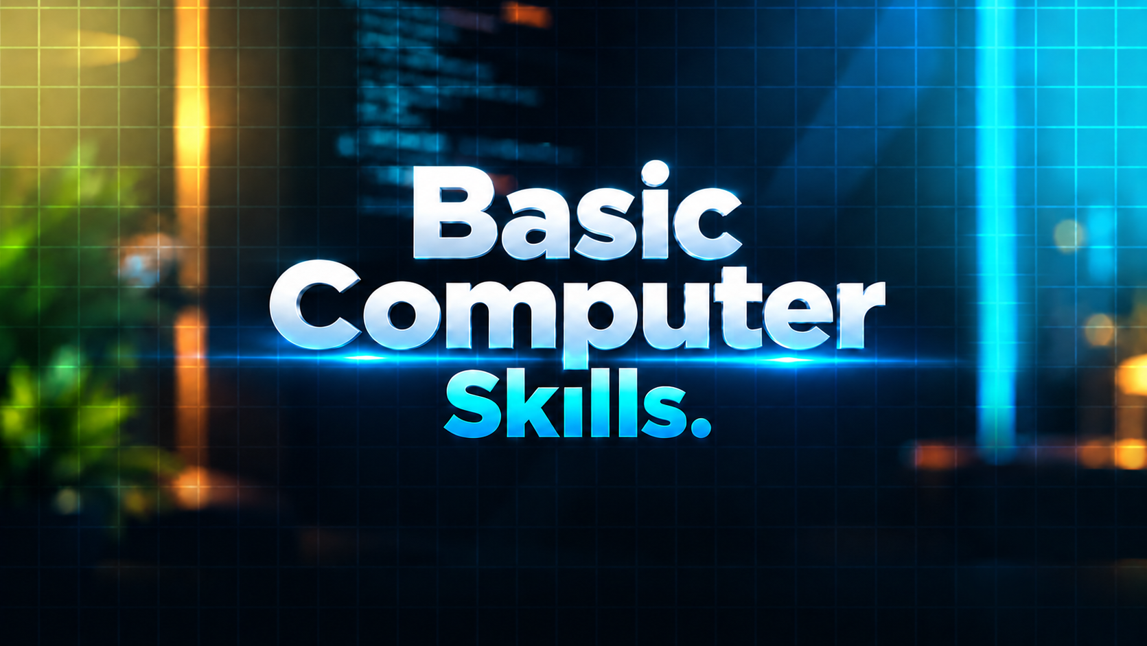 Basic Computer Skills
